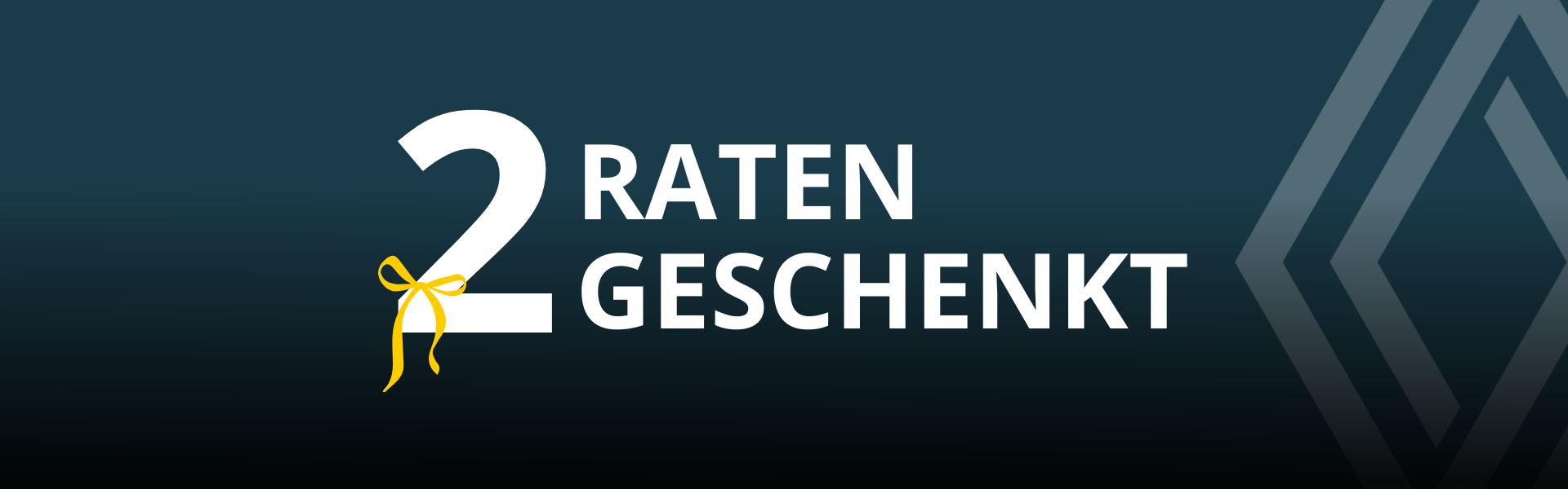 2 Raten geschenkt – Renault Aktion